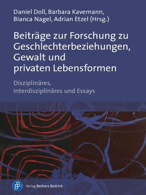 cover image of Beiträge zur Forschung zu Geschlechterbeziehungen, Gewalt und privaten Lebensformen